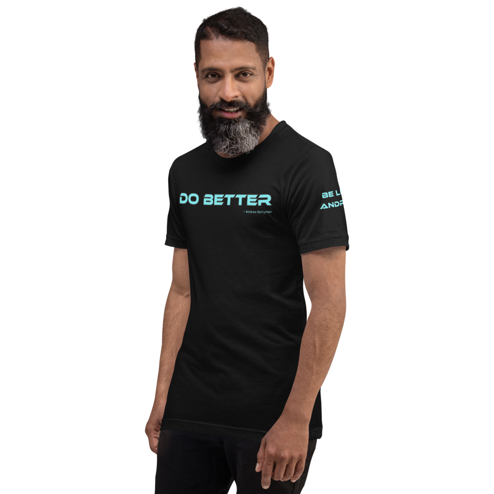 Do Better - T-Shirt